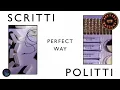 Scritti Politti - Perfect Way (The Original Extended BodyAlive Mix)
