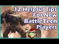 12 Helpful Tips For New BattleTech Players 2018 Game