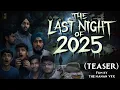 Lagu THE LAST NIGHT OF 2025 - Official Short Film | @TheMananVfx 🎬