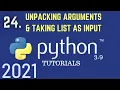 Python 3 9 Tutorials Unpacking Arguments Functions in python Taking List As User Input