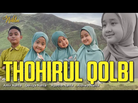 Download MP3 THOHIRUL QOLBI ( MAWLAYA ) - KELUARGA NAHLA ( Cover )