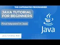 Java Final Class Java Final Method Java Final Variables Final Keyword in Java Java Tutorial