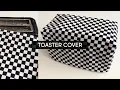 Making a Toaster Cover
