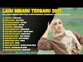 Lagu Lagu Minang Terbaru 2025 - Full Album Minang Cinta Viral \u0026 Enak Didengar | Kompilasi Lagu Minang