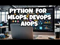 Mastering Python for DevOps MLOps Trailer