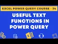 34 - Useful Text Functions in Power Query