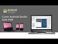 Curso 2017 - Android Studio Aula 09