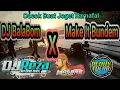 Download Lagu Best Remix DJ Bom BalaBom X Make It Bundem 2020 | By Reza Funduration \u0026 Aldhy Toerr