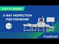 The Foodman X-Ray Inspection System For Fishbone