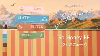 King & Prince 1st EP「So Honey EP」クロスフェード