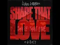 Share That Love (feat. G-Eazy)