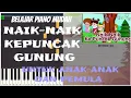 Download Lagu NAIK NAIK KEPUNCAK GUNUNG  - LAGU ANAK ANAK - BELAJAR PIANO MUDAH