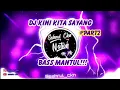 Download Lagu DJ KINI KITA SAYANG PART2 BY ISRAN ABDUL RAHMAN BASS MANTULL