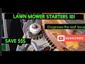 Lawn Mower Starters 101 Lawn mower not starting
