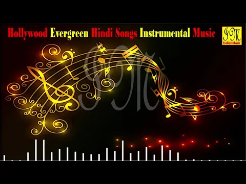 Download MP3 Bollywood Evergreen Hindi Songs Instrumental Music || Hindi Instrumental Songs || Audio Jukebox