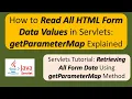 How to read all HTML form data values using the getParameterMap method ReadAllParameters Map