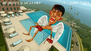 INMORTALES - Mati Soste - ME MUERO SI NO LA VIVO (3/4)