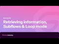 Retrieving information Loop mode Subflows Gumloop 101