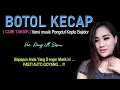 Download Lagu 🔴Terbaru.! Lagu Jaipong BOTOL KECAP Versi PONGDUT SUNDA KOPLO BAJIDOR