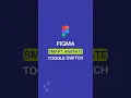Day Figma Smart Animate Toggle Switch Tutorial