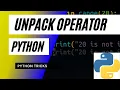 Unpack Operator in Python tutorial Python Tricks