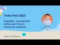 FugueSQL at Trino Fest - Interoperable Python and Trino for interactive workloads