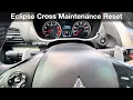 2018 - 2023 Mitsubishi Eclipse Cross How to reset the maintenance reminder oil life 2024 2025