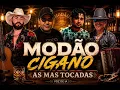 MODÃO CIGANO _ AS MAIS TOCADAS | FELIPE CIGANO _ MARCIANO CIGANO _ DIMAS CIGANO _ DUDU CIGANO _ 2026