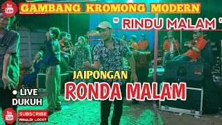 Download JAIPONGAN RONDA MALAM - GAMBANG KROMONG MODERN RINDU MALAM || Live Dukuh MP3