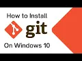 How To Install Git On Windows 10 Simplified
