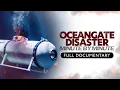 OceanGate Disaster Minute by Minute Full Film