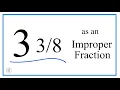 Write the Mixed Number 3 as an Improper Fraction