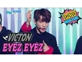 Lagu [HOT] VICTON - EYEZ EYEZ, 빅톤 - 아이즈 아이즈 Show Music core 20170325