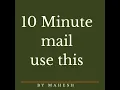 10 Minute mail - how to use it