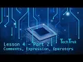Comments Expressions Operators - Lesson 4 Part 2