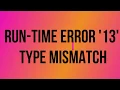 Run-Time Error 13 Type mismatch - Excel VBA Tutorial