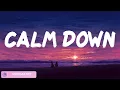 Lagu Rema - Calm Down, The Lazy Song, See You Again