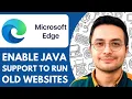 How To Enable Java Support in Latest Microsoft Edge Browser To Run Old Websites - 2026 NEW METHOD