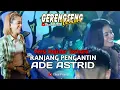 Lagu ADE ASTRID || RANJANG PENGANTIN || TERBARU 2022 || GERENGSENGteam