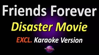 Download 🎤 Disaster Movie - Friends Forever (Karaoke Version) ‎ (Cover) MP3