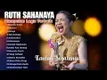 Full Album Ruth Sahanaya | Kumpulan Lagu Hits Nostalgia - astaga, kaulah segalanya, astaga dll