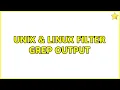 Unix Linux Filter grep output