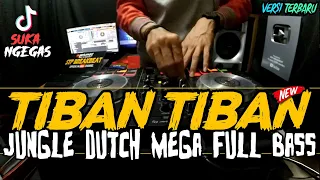 Download DJ TIBAN TIBAN KETINGGIAN !! FULL GOYANG ( JUNGLE DUTCH MEGA BASS TERBARU 2020 ) MP3