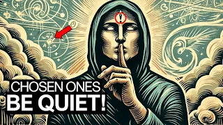 If You're a Chosen One, NEVER Reveal These 8 Secrets to Anyone!