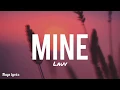 Lagu Lauv - Mine (Lyrics)
