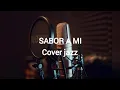 Lagu sabor a mi karaoke (cover jazz) suvox