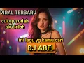 Lagu Apa Artinya -Dj Abel ||viral 2025
