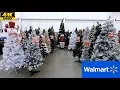 WALMART CHRISTMAS COMPLETE SECTION - CHRISTMAS TREES ORNAMENTS DECORATIONS SHOPPING 4K