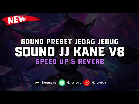 Download MP3 DJ Sound JJ Kane V8 ( Speed Up & Reverb ) 🎧