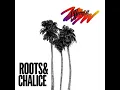Roots & Chalice